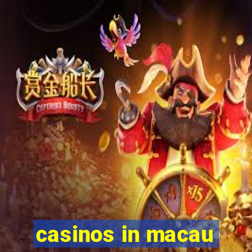 casinos in macau