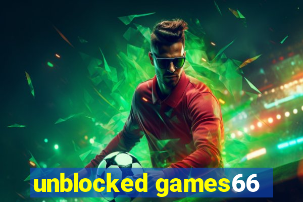 unblocked games66