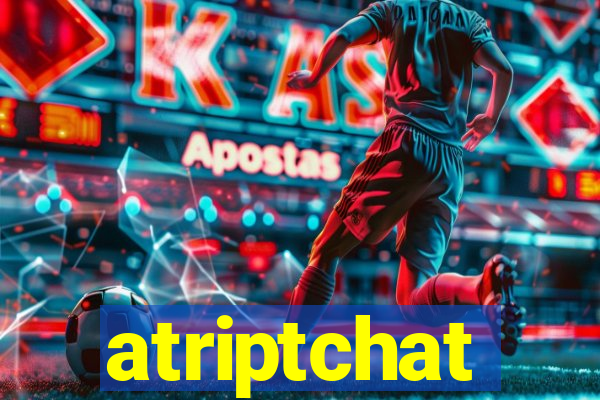 atriptchat