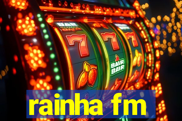 rainha fm