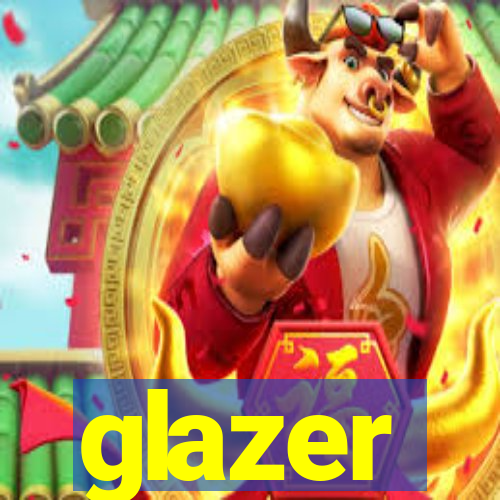 glazer