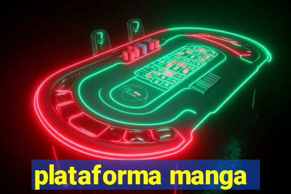 plataforma manga