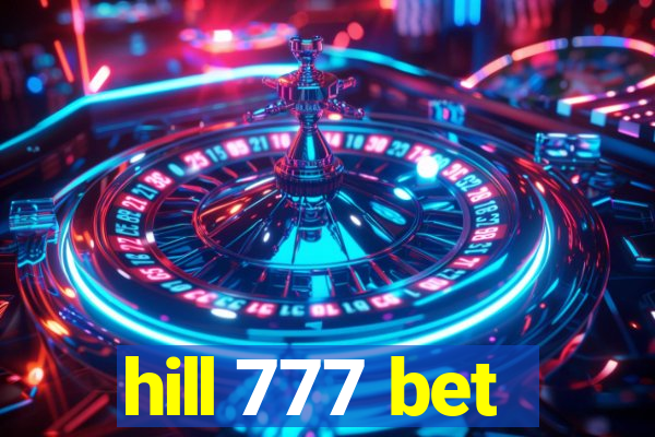 hill 777 bet