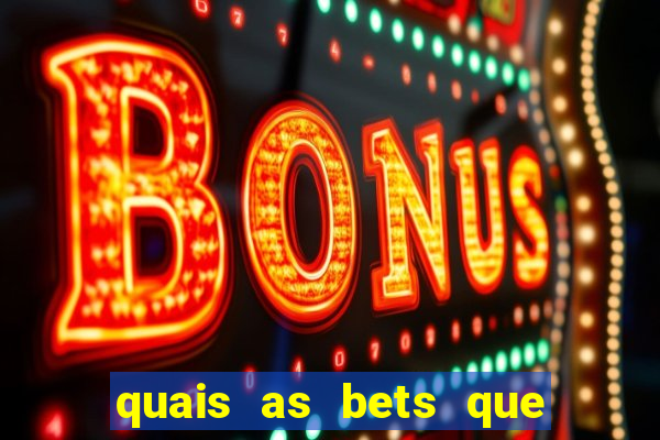 quais as bets que v?o sair do ar