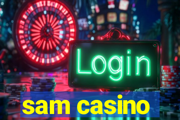 sam casino