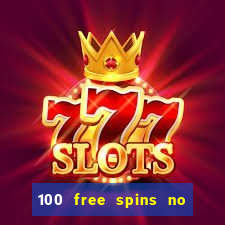 100 free spins no deposit casino usa