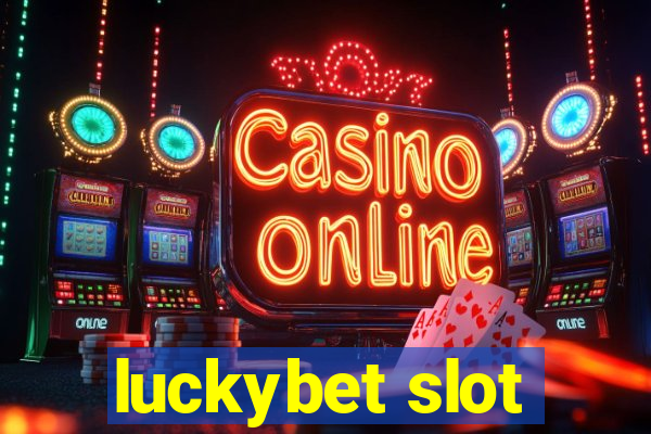 luckybet slot