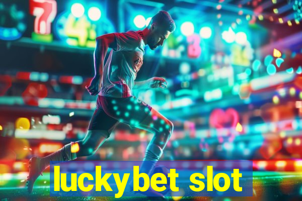 luckybet slot