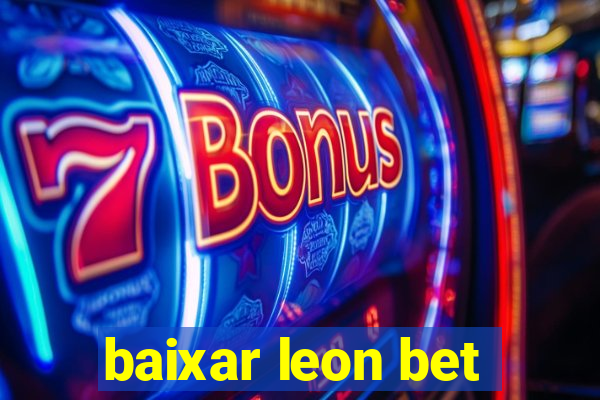 baixar leon bet