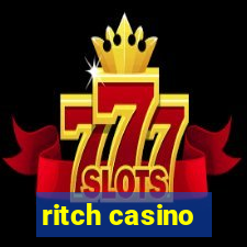 ritch casino