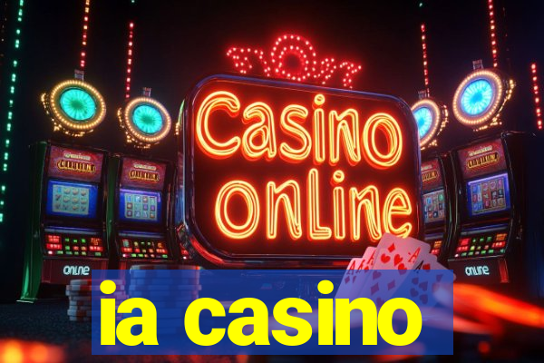 ia casino