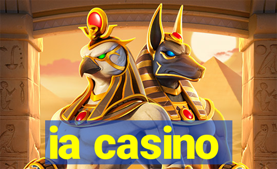 ia casino