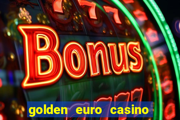 golden euro casino no deposit bonus