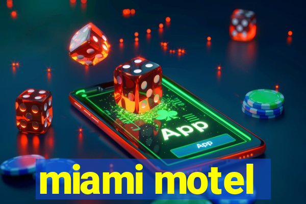 miami motel