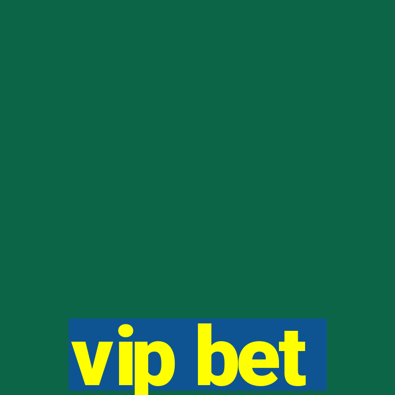 vip bet