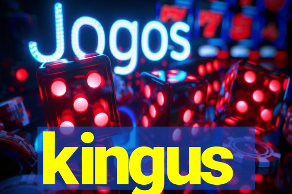 kingus