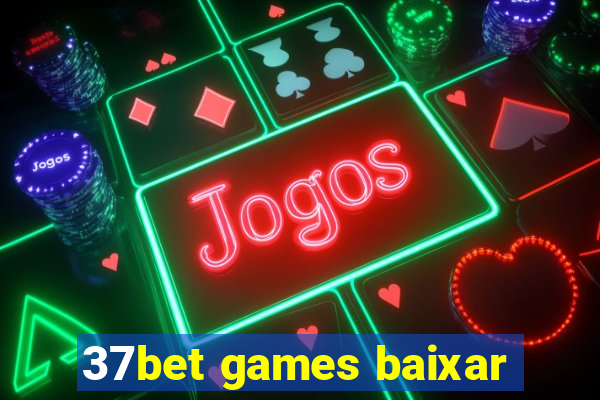 37bet games baixar