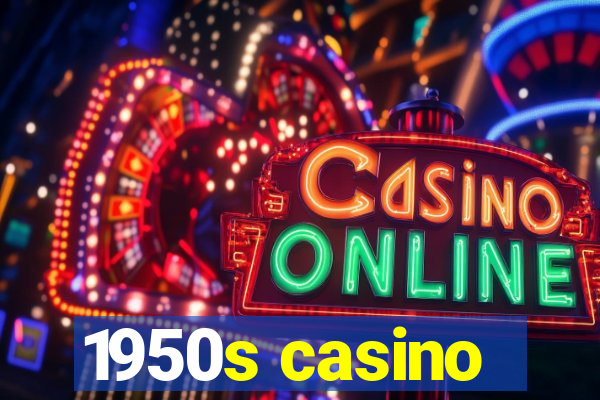 1950s casino