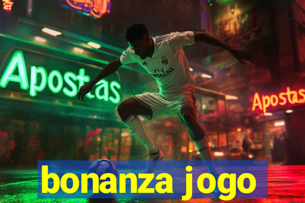 bonanza jogo