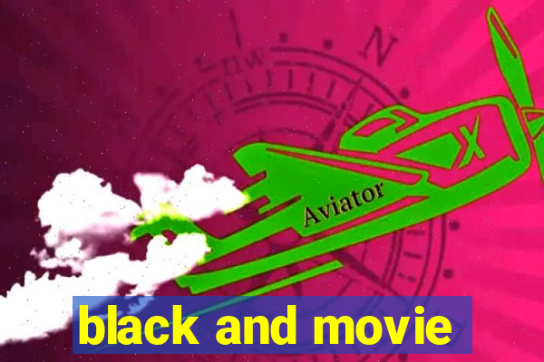 black and movie