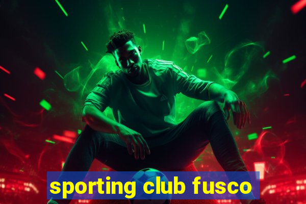 sporting club fusco