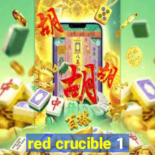 red crucible 1