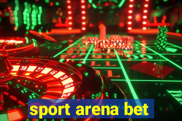 sport arena bet