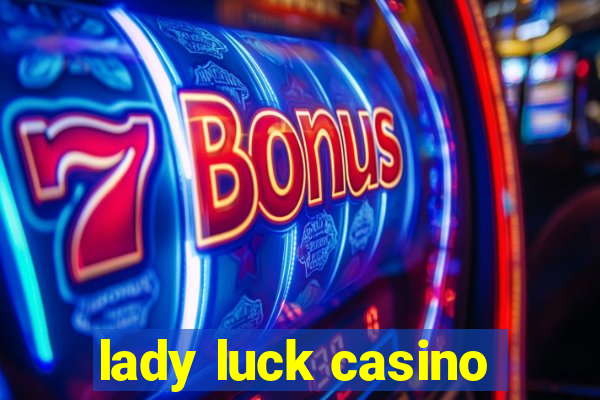 lady luck casino