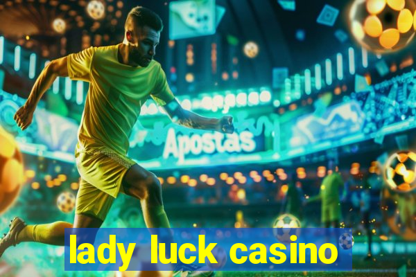 lady luck casino