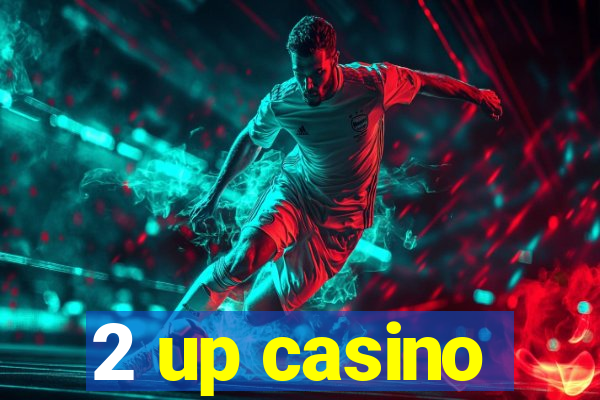 2 up casino