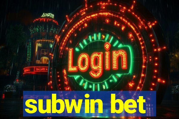 subwin bet