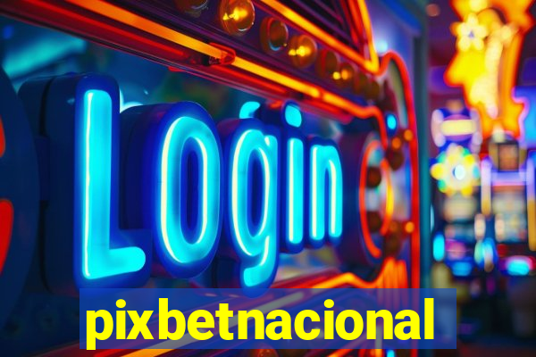 pixbetnacional