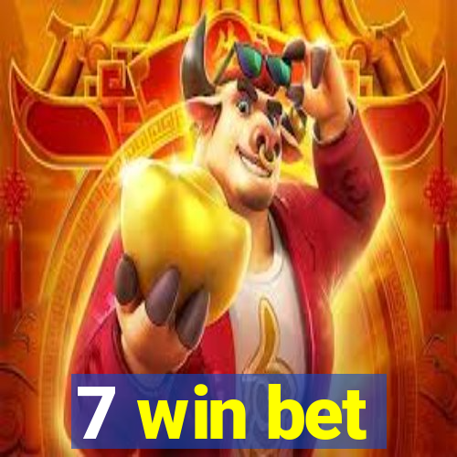 7 win bet