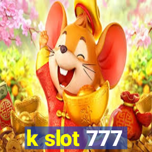 k slot 777