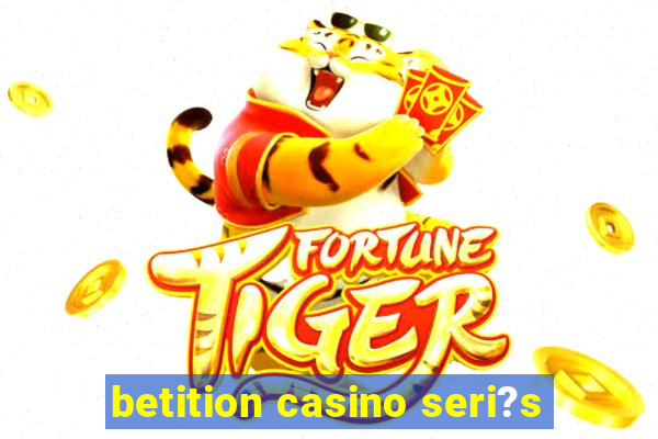 betition casino seri?s