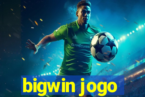 bigwin jogo