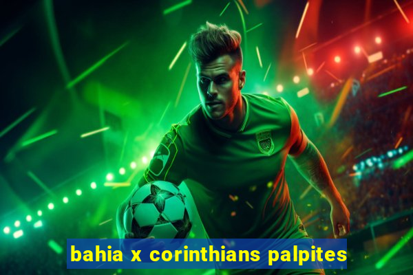 bahia x corinthians palpites