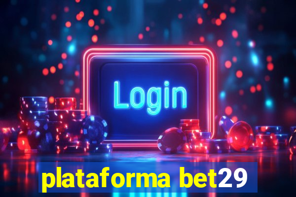 plataforma bet29