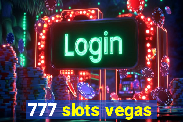 777 slots vegas