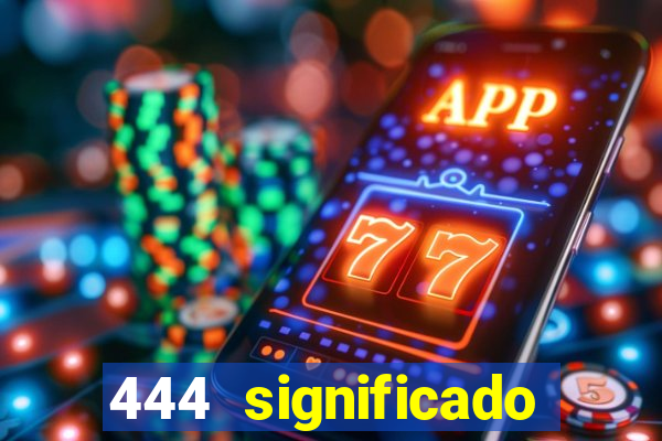 444 significado hora espejo