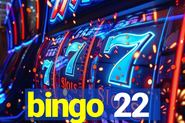 bingo 22