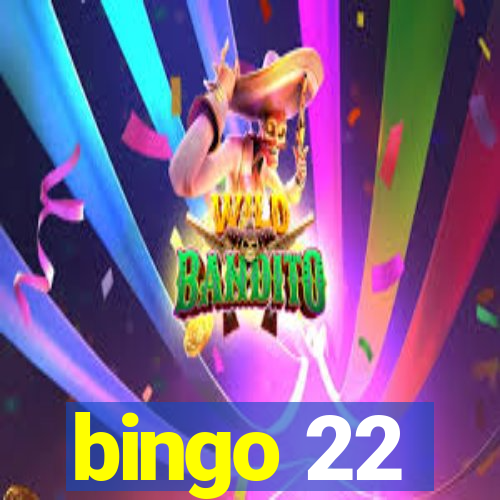 bingo 22