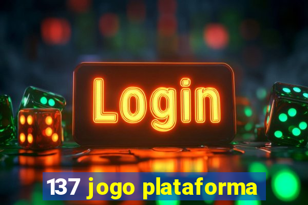 137 jogo plataforma