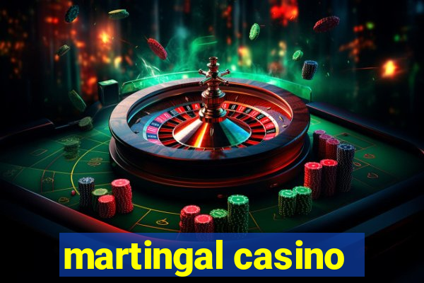 martingal casino