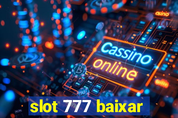 slot 777 baixar