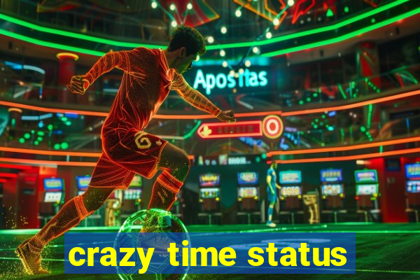 crazy time status