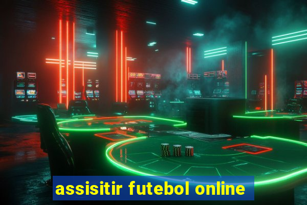 assisitir futebol online