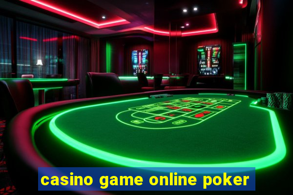 casino game online poker