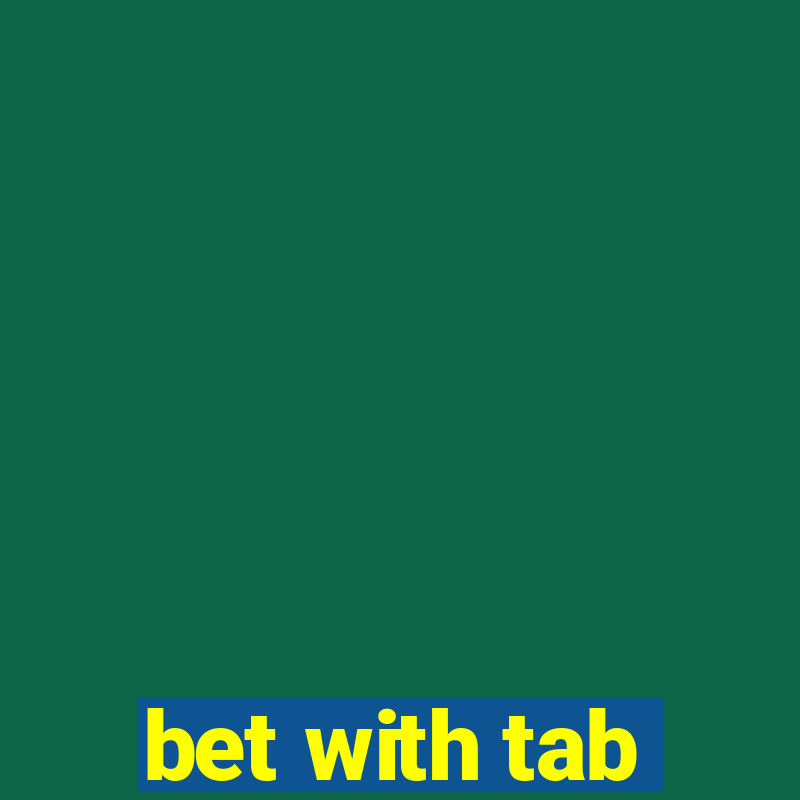 bet with tab