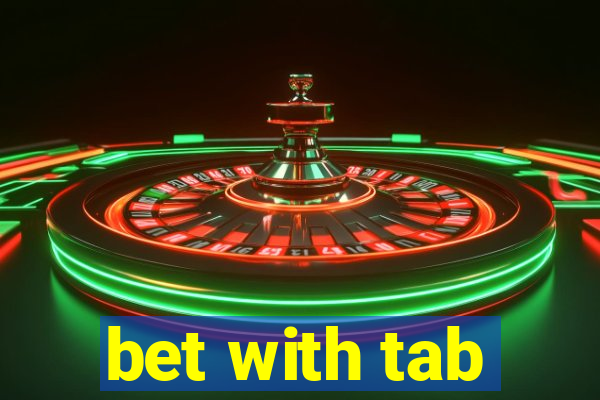 bet with tab